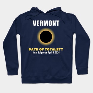 Vermont Path Of Totality Solar Eclipse On April 8 2024 Hoodie